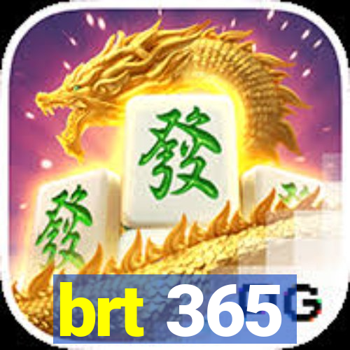 brt 365